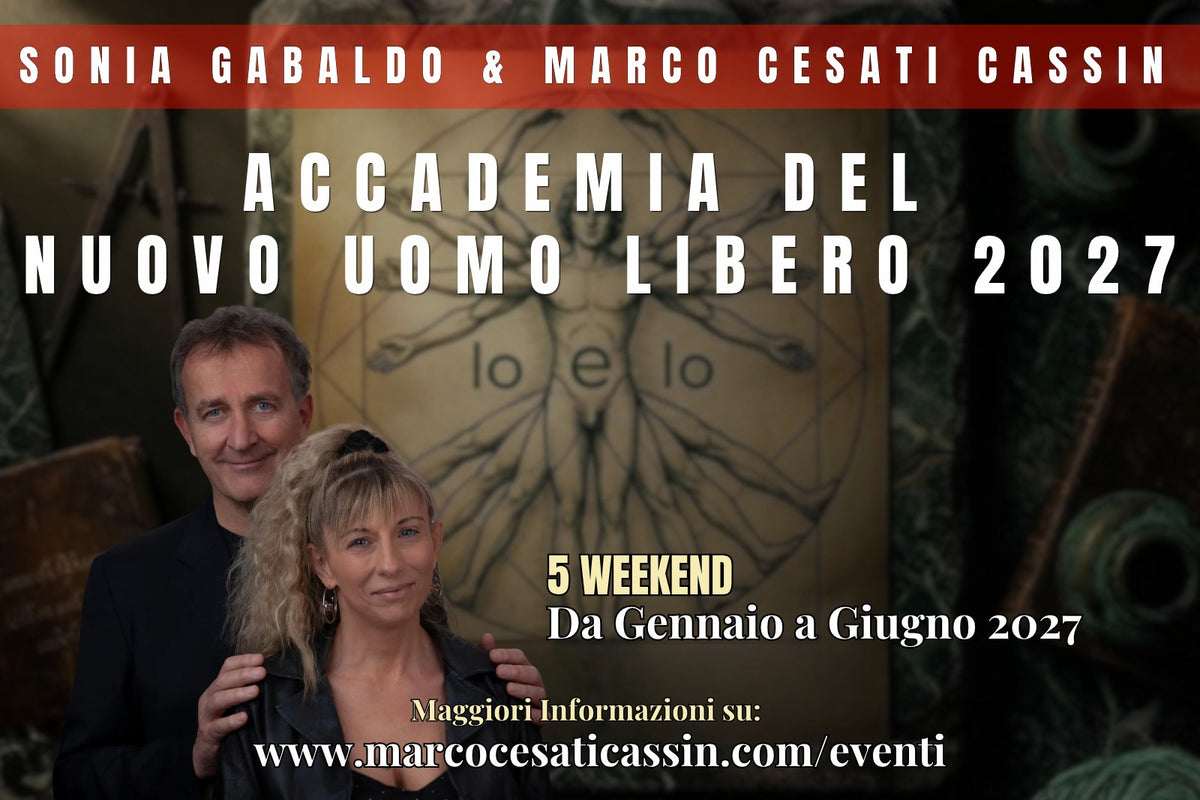 Accademia del Nuovo Uomo Libero 2027 – Sonia Gabaldo e Marco Cesati Cassin